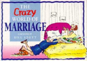 The Crazy World of Marriage B000SI4H6C Book Cover