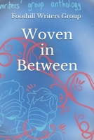 Woven in Between: A Writers Group Anthology B096X8YBSP Book Cover