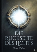 DIE RÜCKSEITE DES LICHTS (German Edition) B0GHHDJH3N Book Cover