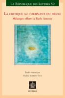 La Critique Au Tournant Du Siecle: Melanges Offerts a Ruth Amossy 9042926260 Book Cover