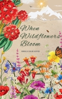 When Wildflowers Bloom B0DR37Y4RC Book Cover