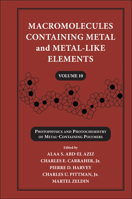Macromolecules Containing Metal and Metal-Like: Photophysics and Photochemistry of Metal-containing Polymers 0470597747 Book Cover