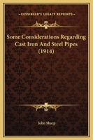 Some Considerations Regarding Cast Iron & Steel Pipes 1104306409 Book Cover