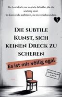 Die subtile Kunst, sich keinen Dreck zu scheren B0G3HTMHLN Book Cover