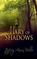 Mary of Shadows 1717368859 Book Cover