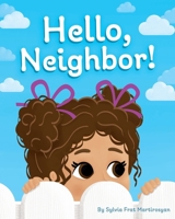 Hello, Neighbor! B0GNDKLWYP Book Cover