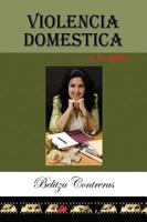 Violencia Domestica a la Latina 1441504362 Book Cover
