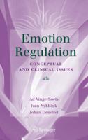 Emotion Regulation: Conceptual and Clinical Issues 1441940111 Book Cover