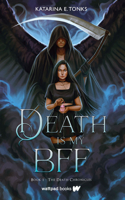 Death is My BFF 1990259995 Book Cover