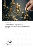 La méthode Aquiléenne (French Edition) 3841637736 Book Cover