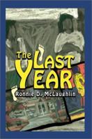 The Last Year 0595252842 Book Cover