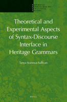 Theoretical and Experimental Aspects of Syntax-Discourse Interface in Heritage Grammars 9004246169 Book Cover