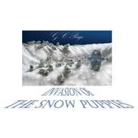 Invasion of The Snow Puppies (The Great Snowstorm) B0DQLNTN9Y Book Cover