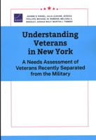 Understanding Veterans in New York: A Needs Assessment of Veterans Recently Separated from the Military 1977414087 Book Cover