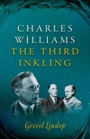 Charles Williams: The Third Inkling 0198806434 Book Cover
