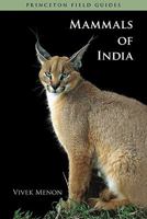 Mammals of India (Princeton Field Guides) 0691140677 Book Cover
