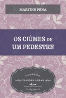 Os ciúmes de um pedestre 6586082013 Book Cover
