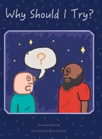 Why Should I Try? 193677254X Book Cover