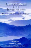 Conservation in the Internet Age: Threats and Opportunities 155963913X Book Cover