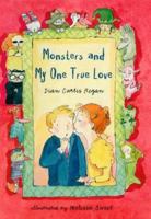 Monsters and My One True Love 0805046763 Book Cover