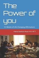 The Power of you: 52 Weeks of Life-Changing Affirmations (The Empowered Mind Series) B0DWNB8YPY Book Cover