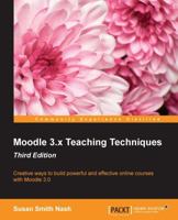 Moodle 3.X Teaching Techniques Third Edition 178646229X Book Cover