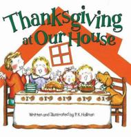 Thanksgiving at Our House 0824956540 Book Cover