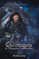 Pestilence: Les Chroniques de Thomassin Von Knochen 2957659220 Book Cover