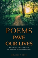 Poems Pave Our Lives: A Poet Ponders on Personal, National, and Global Issues As Challenges and Lessons! 1543770606 Book Cover