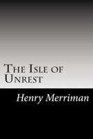 The Isle of Unrest 1517602378 Book Cover