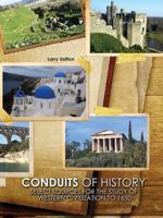 Conduits of History: Select Sources for the Study of Western Civilization to 1650 1465275614 Book Cover