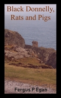 Black Donnelly, Rats and Pigs 1999394100 Book Cover