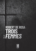 Trois Femmes (French Edition) 2386610209 Book Cover