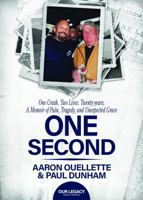 One Second: One Crash. Two Lives. Twenty Years. A Memoir of Pain, Tragedy, and Unexpected Grace 1959508695 Book Cover