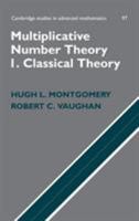 Multiplicative Number Theory I: Classical Theory 1107405823 Book Cover