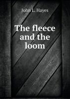 The Fleece and the Loom 5518809107 Book Cover