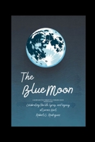 The Blue Moon: A Reflective Tribute to a Timeless Voice Movie guide: Celebrating the Life, Lyrics, and Legacy of Lorenz Hart B0FG1LY118 Book Cover