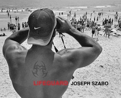 Joseph Szabo: Lifeguard 8862085427 Book Cover