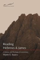 Reading Hebrews and James: A Literary and Theological Commentary (Reading the New Testament Series) 1573123188 Book Cover