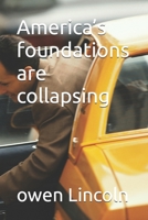 America’s foundations are collapsing B0F6NMM8RM Book Cover