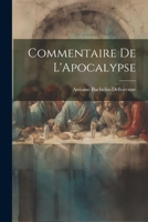Commentaire de l'Apocalypse 1022778498 Book Cover