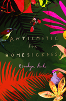 Antiemetic for Homesickness 1784743003 Book Cover