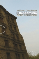 Il Condominio delle Formiche (Italian Edition) B0FJ17TJTW Book Cover