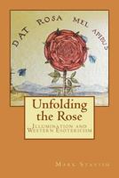 Unfolding the Rose: Illumination and Western Esotericism 1543136249 Book Cover