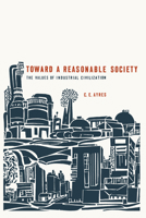 Toward a Reasonable Society 0292780265 Book Cover