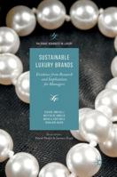 Sustainable Luxury Brands: Evidence from Research and Implications for Managers 1137601582 Book Cover
