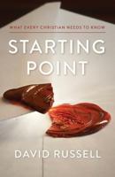 Starting Point: What every Christian needs to know 1946918024 Book Cover