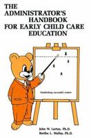 The Administrator's Handbook for Early Childhood Education 0893340944 Book Cover