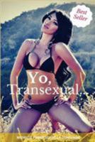 Yo, Transexual... 1512225320 Book Cover