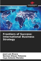 Frontiers of Success: International Business Strategy 6630240189 Book Cover